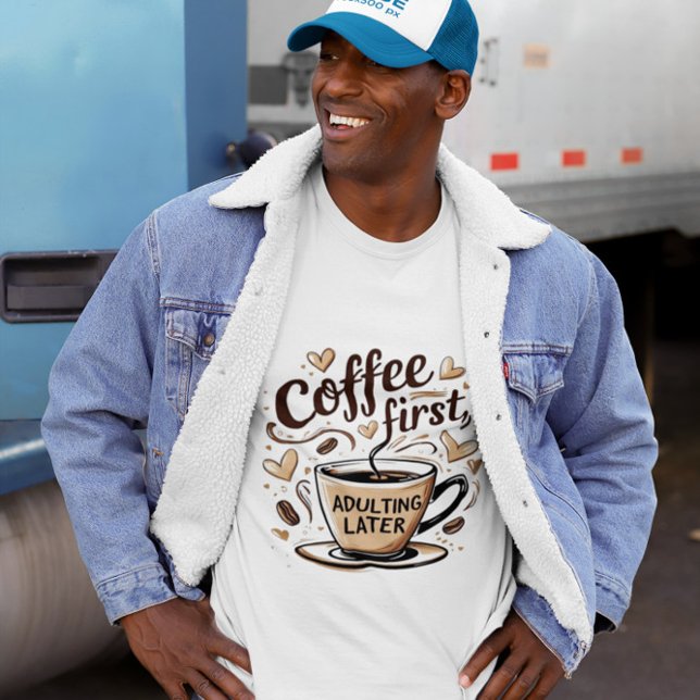 Funny Coffee Gifted Shirt – Coffee First Quote (Creator Uploaded)