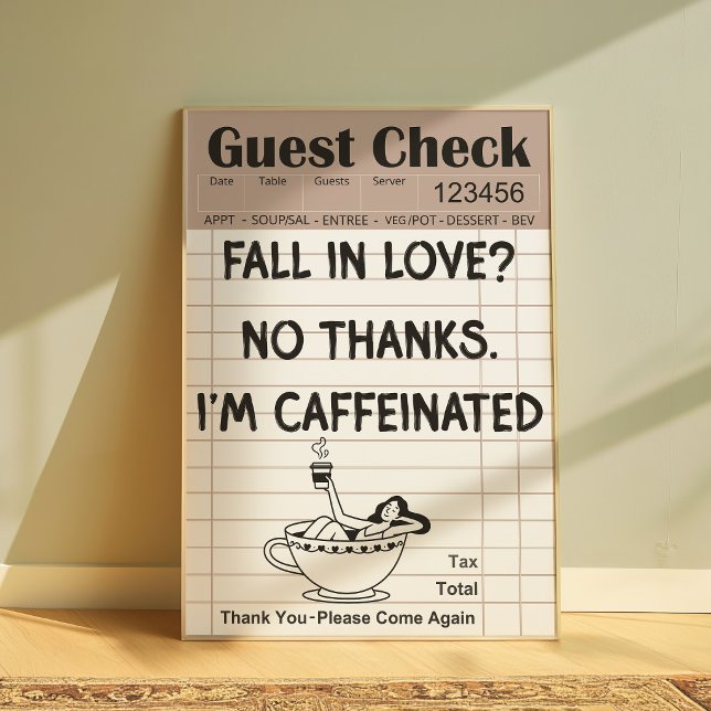 Funny Coffee Guest Check Poster (Creator Uploaded)