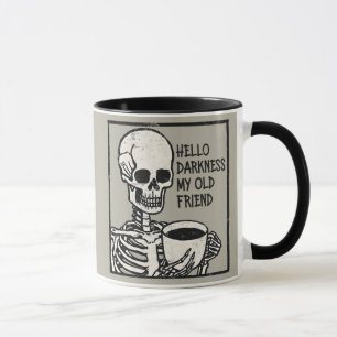 Funny Coffee Hello Darkness My Old Friend Mug