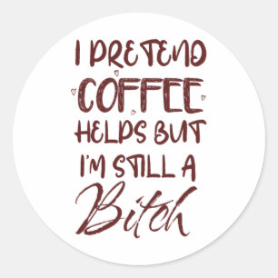 Funny Coffee Helps, Sarcastic Morning, Soccer Mom, Classic Round Sticker