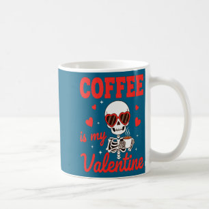 Funny Coffee Is My Valentine Caffeine Lover Retro Coffee Mug