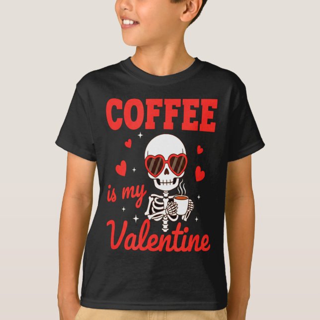 Funny Coffee Is My Valentine Caffeine Lover Retro  T-Shirt (Front)