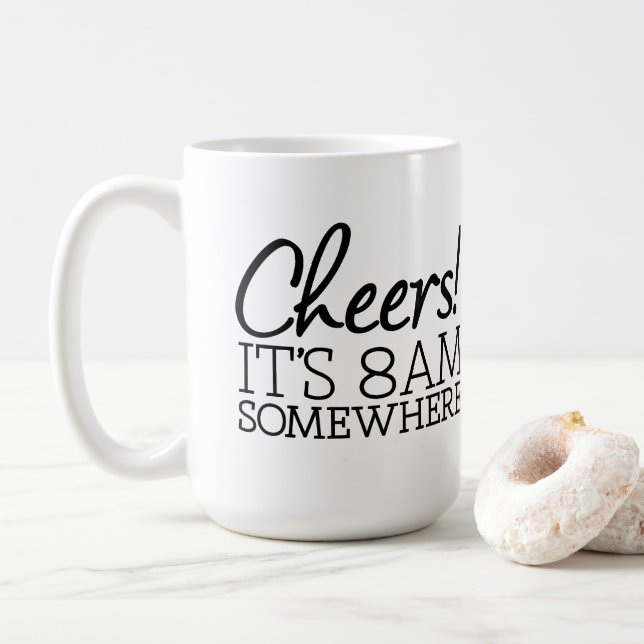 Funny Coffee Lover - Cheers! It's 8am Somewhere Mug (With Donut)