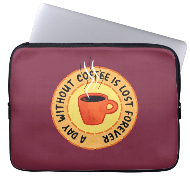 Funny Coffee Lover - Day Without Coffee Is Lost Laptop Sleeve (Front)