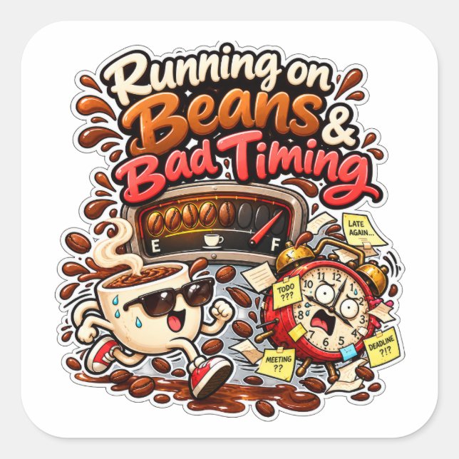 Funny Coffee Lover Design Square Sticker (Front)
