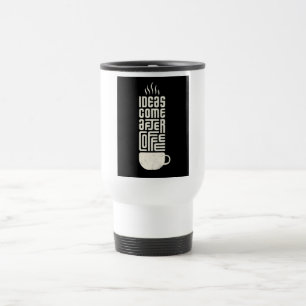 Funny Coffee Lover Travel Mug, Caffeine Quote Ther Mug