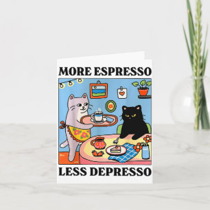 Funny Coffee Lover With Cute Cat More Espresso Les Card