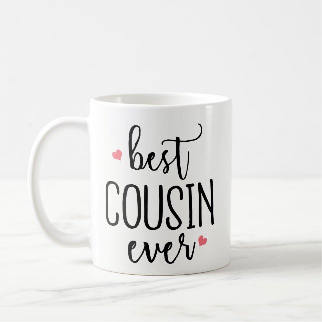 Funny Coffee Mug Gift - Best Cousin Ever Birthday (Left)