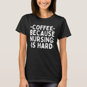 Funny Coffee Quote Caffeine Cool Coffee T-Shirt