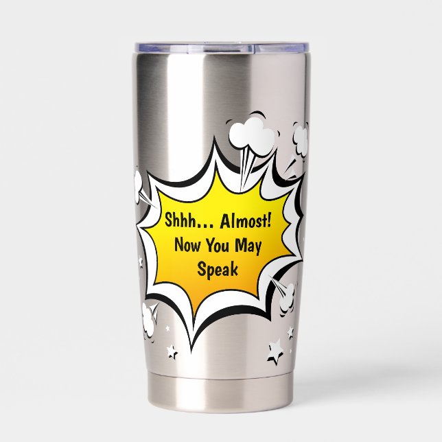 Funny Coffee Quote Comic Style Mug Insulated Tumbler (Front)