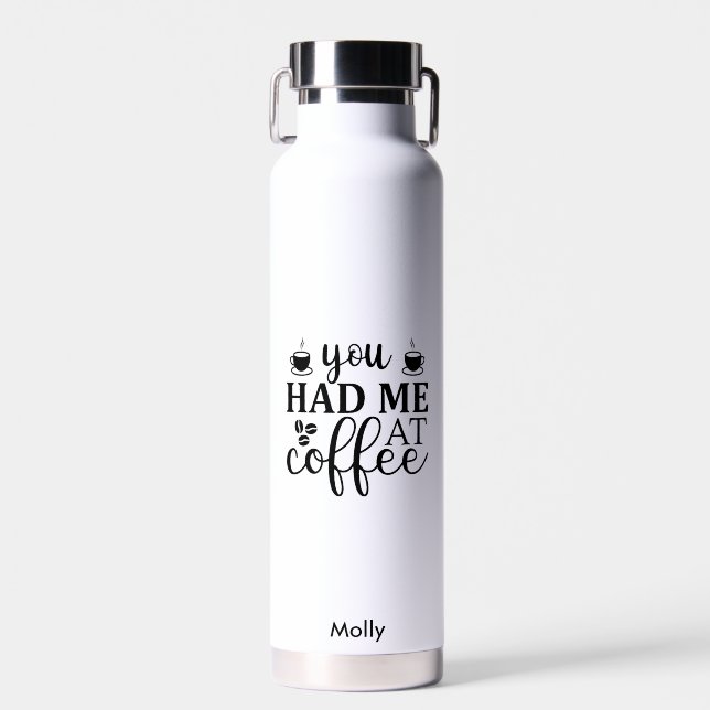 Funny Coffee Quote Custom Water Bottle (Front)