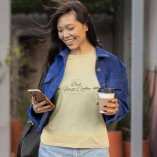Funny coffee quote T-Shirt