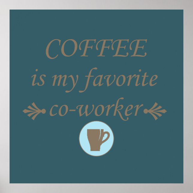 funny coffee quotes poster (Front)