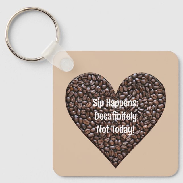 Funny Coffee Saying Metal Keychain (Front)