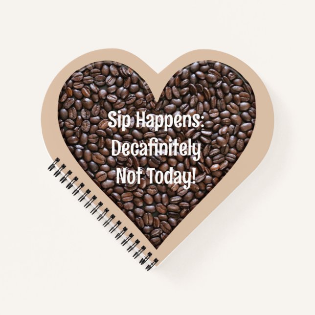 Funny Coffee Saying Notebook (Front)