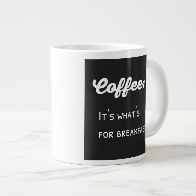 Funny Coffee Saying Text Design Large Coffee Mug (Front Right)