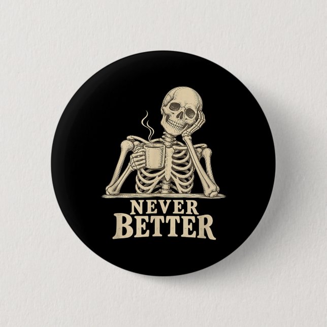 Funny Coffee Skeleton Gothic Halloween Caffeine 2 Inch Round Button (Front)