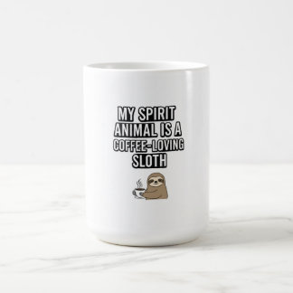 Funny Coffee Sloth T-Shirt | My Spirit Animal is a Mug