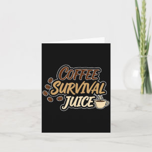 Funny Coffee Survival Juice Speech Costume for Card