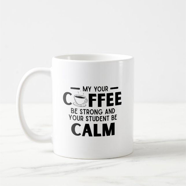 funny coffee teacher mug (Left)