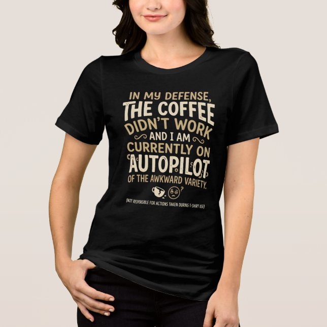 Funny Coffee Typography Tri-Blend Shirt (Front)