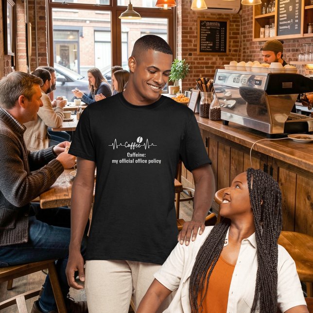 funny Coffee Work Quote Caffeine official policy T-Shirt (Creator Uploaded)