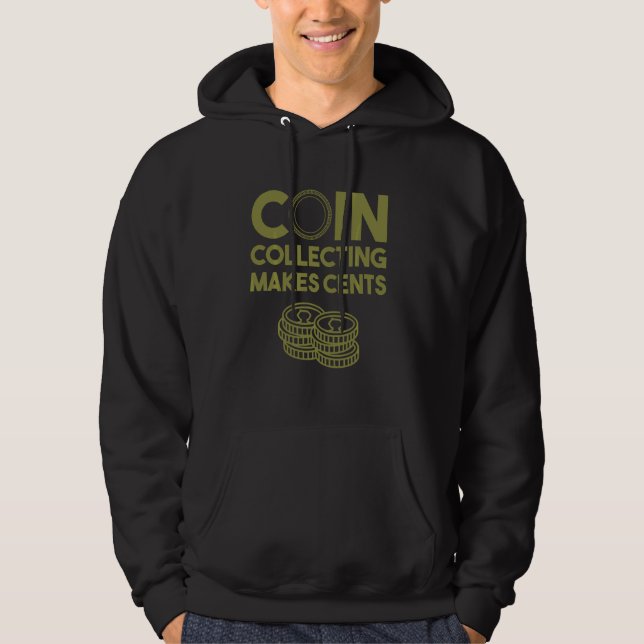 Funny Coin Collecting For Men Women 50 Cents Colle Hoodie (Front)