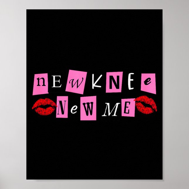 Funny Collage Style New Knee New Me Knee Surgery R Poster (Front)