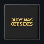Funny College Football Tees Rudy Was Offsides Cfb  Magnet<br><div class="desc">Funny College Football Tees Rudy Was Offsides Cfb -</div>
