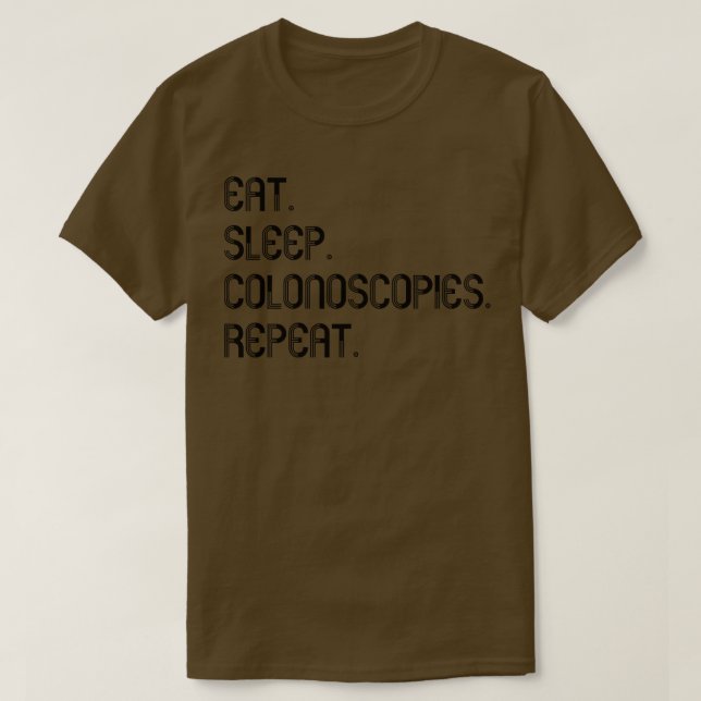 Funny Colonoscopy Gift 12 T-Shirt (Design Front)