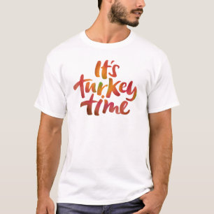 Funny Color It's Turkey Time Thanksgiving Dinner T-Shirt