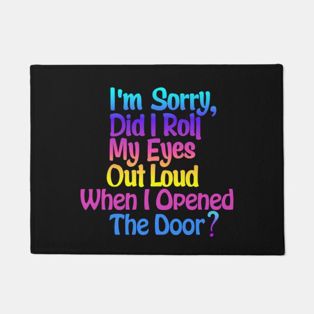 Funny Colourful Sarcastic Black Doormat (Front)