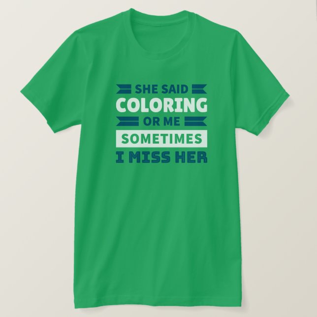 Funny Colouring T-Shirt (Design Front)