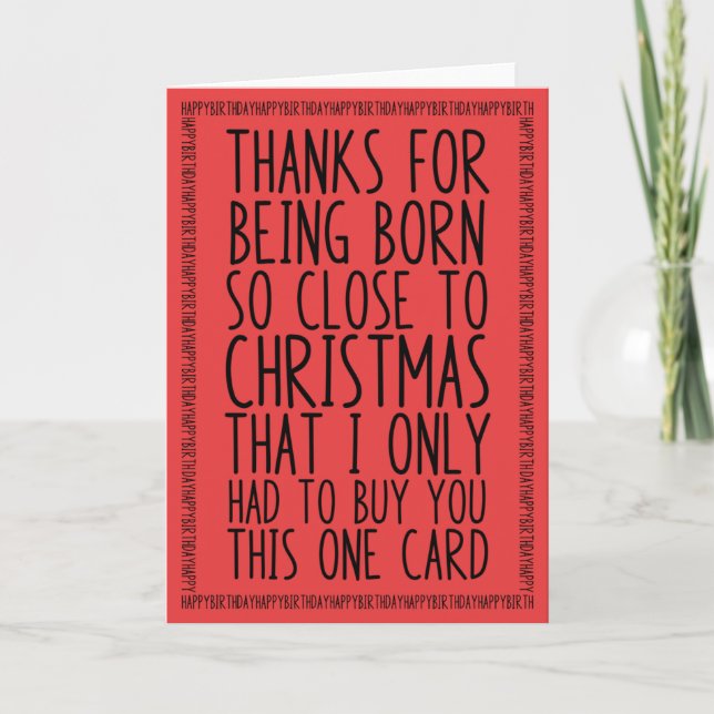 Funny Combined December Birthday and Christmas Red Card (Front)
