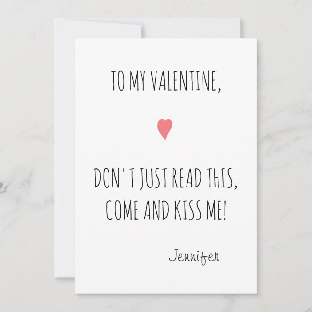 Funny Come and Kiss Me Boyfriend Husband Valentine Holiday Card (Front)
