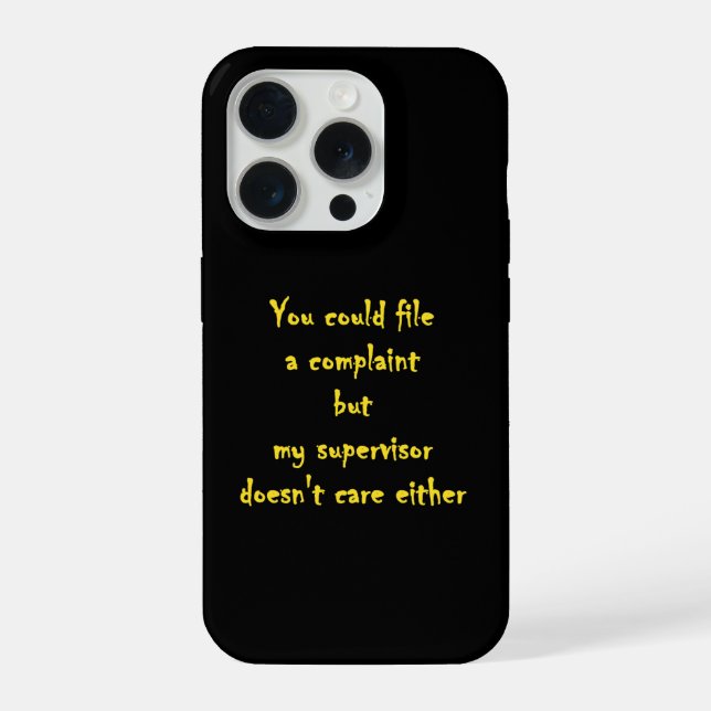 Funny Complaint Department Apathy  iPhone Case (Back)