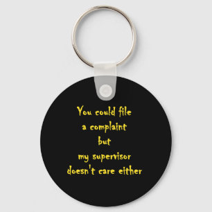 Funny Complaint Department Apathy  Keychain