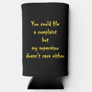 Funny Complaint Department Apathy Seltzer Can Cooler