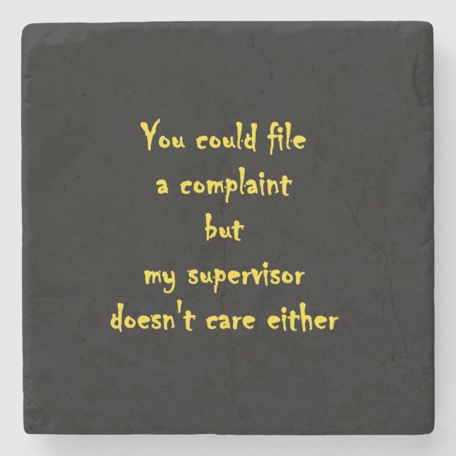 Funny Complaint Department Apathy  Stone Coaster (Front)