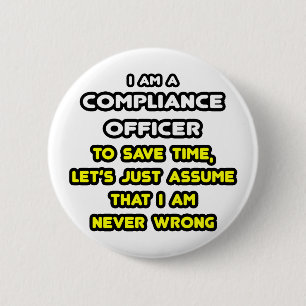 Funny Compliance Officer T-Shirts 2 Inch Round Button