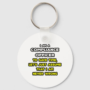 Funny Compliance Officer T-Shirts Keychain