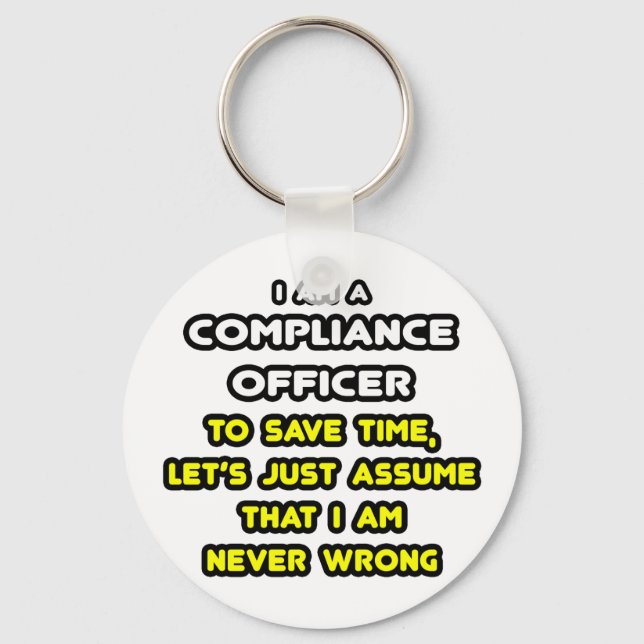 Funny Compliance Officer T-Shirts Keychain (Front)