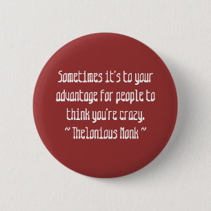 Funny Composer Quotes - Monk 2 Inch Round Button