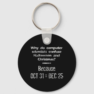 Funny Computer Scientist Halloween Christmas Nerd  Keychain