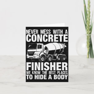 Funny Concrete Finisher Hide A Body Joke Mixer Tru Card