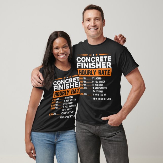 Funny Concrete Finisher Hourly Rate T-Shirt (Unisex)