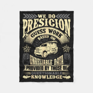 Funny Concrete Finisher We Do Presicion Guess Work Fleece Blanket