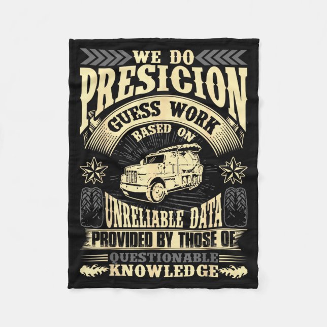 Funny Concrete Finisher We Do Presicion Guess Work Fleece Blanket (Front)