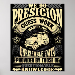 Funny Concrete Finisher We Do Presicion Guess Work Poster