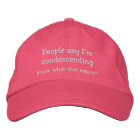 Funny Condescending Hat